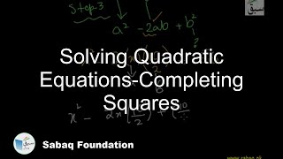 Solving Quadratic Equations-Completing Squares