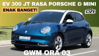 BELUM MAMPU BELI MINI ATAU PORSCHE LISTRIK? INI MOBIL RASANYA MIRIP! GWM ORA 03