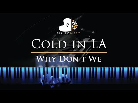 Why Don’t We – Cold in LA – Piano Karaoke / Sing Along Cover with Lyrics