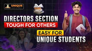 Directors Section tough for others, easy for Unique students! 🚀📚