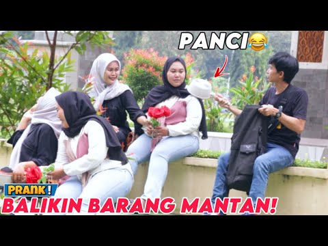 BALIKIN BARANG2 MANTAN HAHAHA - Part2