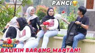 BALIKIN BARANG2 MANTAN HAHAHA - Part2