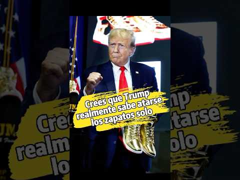 ¿Crees que Trump realmente sabe atarse los zapatos solo? #fyp#foryou#celebrity#use