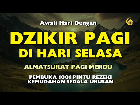 PUTAR PAGI INI ! Dzikir Mustajab Selasa Pagi Insya Allah Rezekimu mengalir Deras tak Terduga