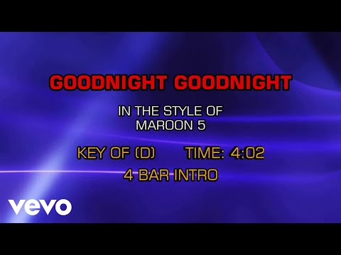 Maroon 5 – Goodnight Goodnight (Karaoke)