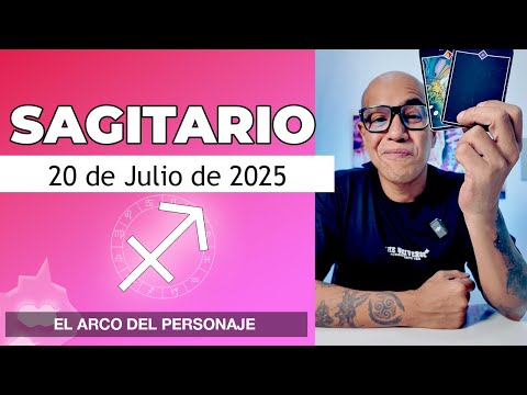 SAGITARIO | Horóscopo de hoy 20 de Julio 2025