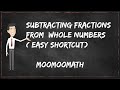Subtracting Mixed Fractions and Whole Numbers