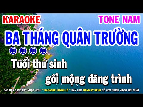 Ba Tháng Quân Trường Tone Nam Karaoke ( Bolero Beat Hay ) Huỳnh Lê