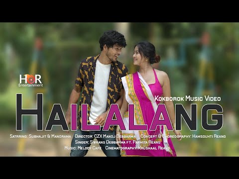 Hailalang || Official Kokborok Music Video || Subhajit || Manorama || Swkang || Parmita