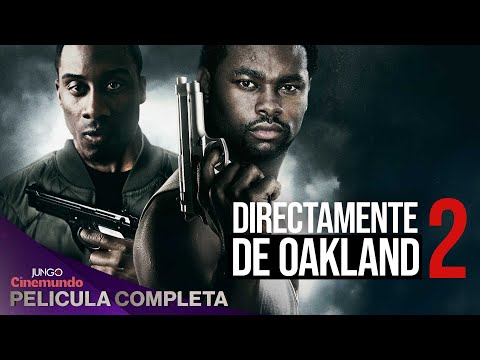 Directamente de Oakland 2 | Película de Acción Completa en Español | Pelicula Gratis