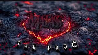 MATASS - TAK PROČ