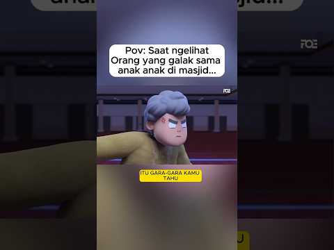 I'm Best Muslim: POV - Saat Ngelihat Orang Galak sama Anak di Masjid 😠