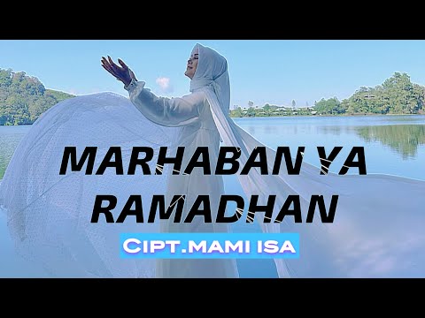 MAMI ISA MARHABAN YA RAMADHAN ( official video clip ) cipt : MAMI ISA