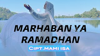 MAMI ISA MARHABAN YA RAMADHAN ( official video clip ) cipt : MAMI ISA