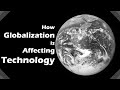 Globalization and Technology Impact