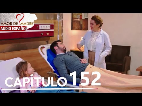 Amor de Madre Capitulo 152 - Doblaje Español | Canım Annem