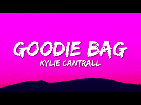 Kylie Cantrall - Goodie Bag (Lyrics)