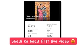 Shubham Yadav is live😍