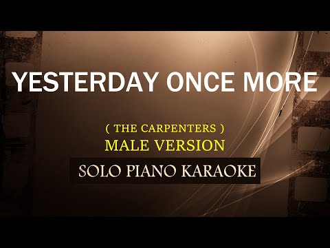 YESTERDAY ONCE MORE ( MALE VERSION ) ( THE CARPENTERS  )(COVER_CY)