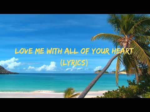 Love Me With All Of Your Heart - Engelbert Humperdinck