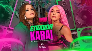Letícia Auolly Feat.Viviane Batidão – Endoida Karai