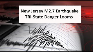 New Jersey, M2.7 Quake: Tri-State Danger Looms  #NJEarthquake