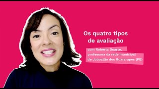 Conheça os 4 tipos de avaliação | Nova Escola