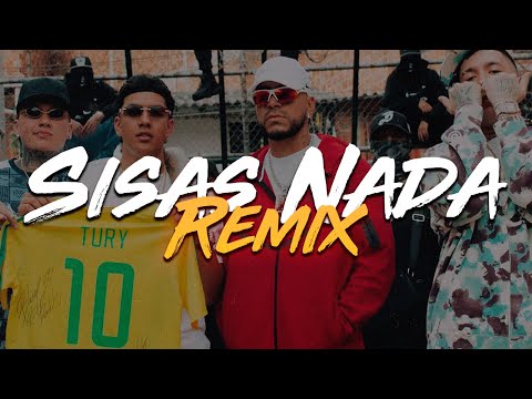 TURY, Ryan Castro, Blessd, Kris R - SISAS NADA REMIX (Letra)