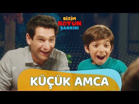 Küçük Amca | Bizim Köyün Şarkısı