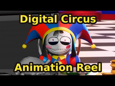 Digital Circus Ep. 1 - Animation Reel