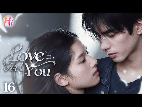 【Multi-sub】EP16 | Love For You | Girl Crashed Into CEO’s Car But He Fell For Her At First Sight
