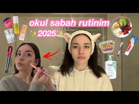 OKUL SABAH RUTİNİM 2025 💗🍳☀️