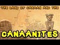 Canaan and Its Ancient Civilizations