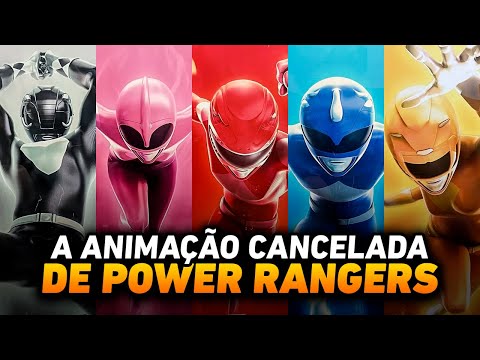 A ANIMAÇÃO CANCELADA DE POWER RANGERS