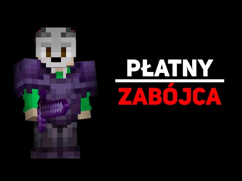 Jak zostałem PŁATNYM ZABÓJCĄ w MINECRAFT…