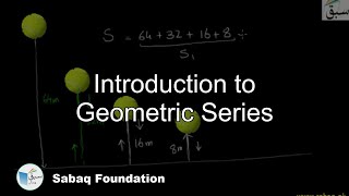 Introduction to Geometric Series