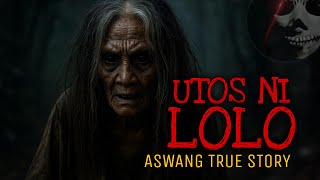 SINUWAY KO ANG UTOS NI LOLO | Aswang True Story