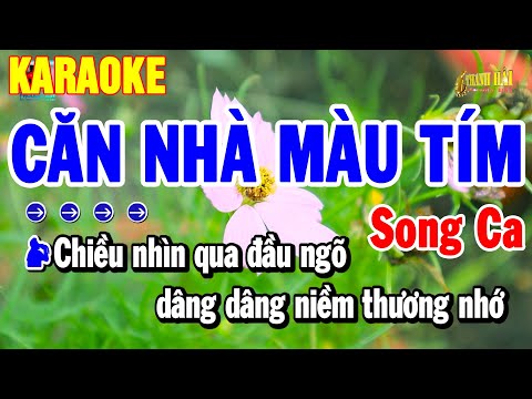 Karaoke Căn Nhà Màu Tím Tone Song Ca Nhạc Sống 2025 Hay | Thanh Hải