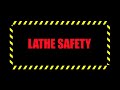 Lathe Safety and Operation Guidelines