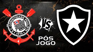 CORINTHIANS 2X2 BOTAFOGO | PÓS JOGO