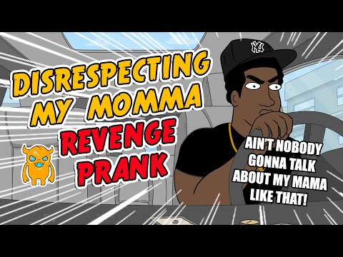 Disrespecting My Momma Revenge Prank (crazy)