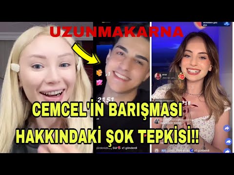 Uzunmakarna Cemre Solmaz Cellat36 BARIŞMASI Hakkındaki Verdiği  CEMCEL Tepkisi!