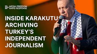 Inside karakutu: Archiving Turkey’s independent journalism