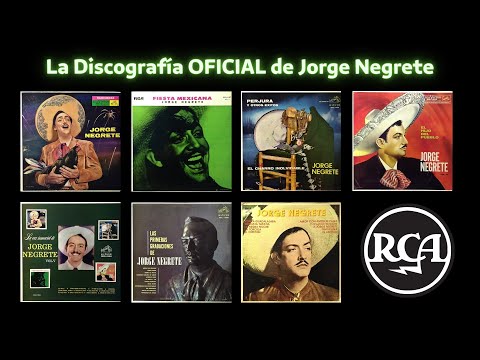 La Discografía OFICIAL de Jorge Negrete