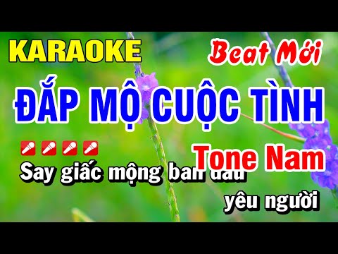 Karaoke Đắp Mộ Cuộc Tình Tone Nam Nhạc Sống Đẳng Cấp | Hoài Phong Organ