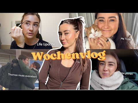 Abschied , Me-Time, Alltag, Reise planen! - WOCHENVLOG