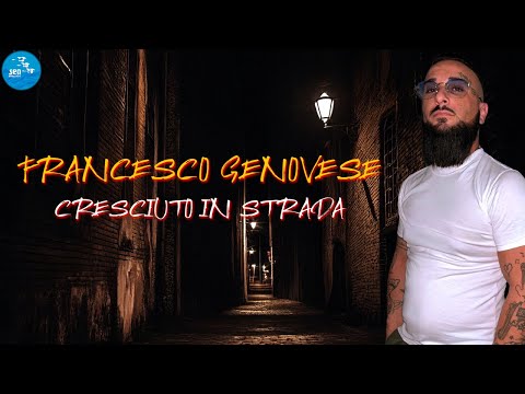 Francesco Genovese - Cresciuto in strada ( Seamusica Official )