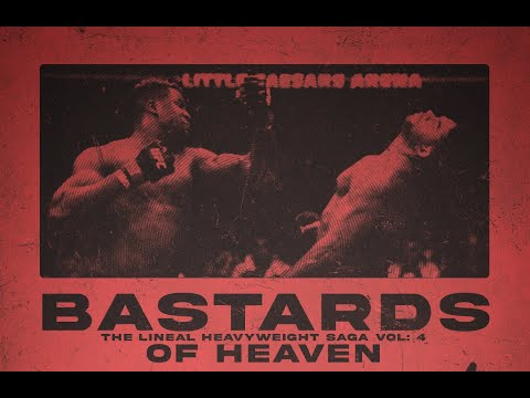 Bastards of Heaven // Lineal Heavyweight Saga vol 4 - Trailer