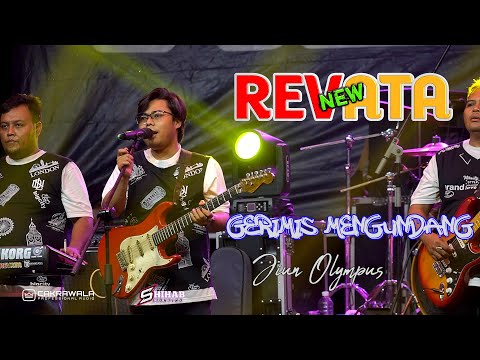 NEW REVATA || GERIMIS MENGUNDANG || JIUN OLYMPUS || CAKRAWALA PRO AUDIO