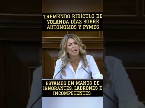 Vergüenza ajena y tristeza. Polémica intervención de Yolanda Díaz sobre los autónomos y las pymes.